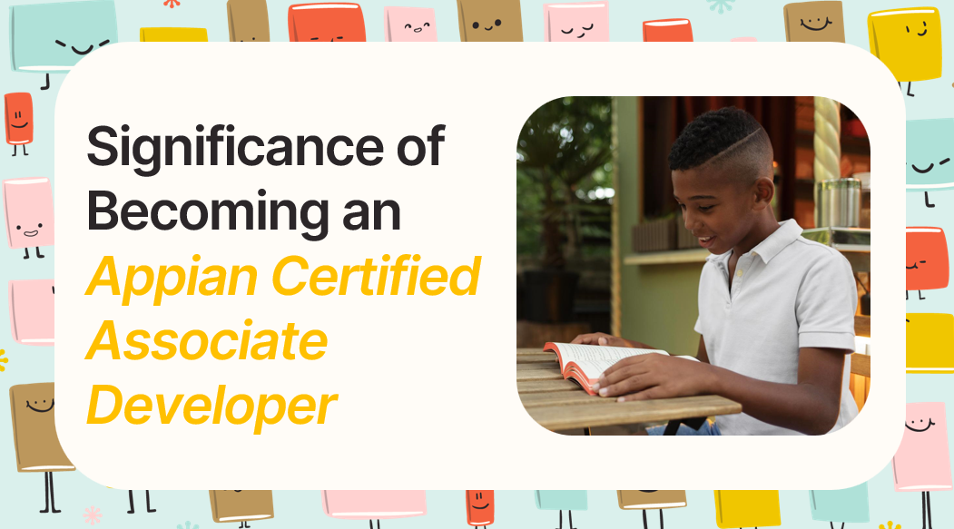 Significance of an Appian Certified Associate Developer CertDeed